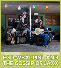 EGO-WRAPPIN’AND THE GOSSIP OF JAXX